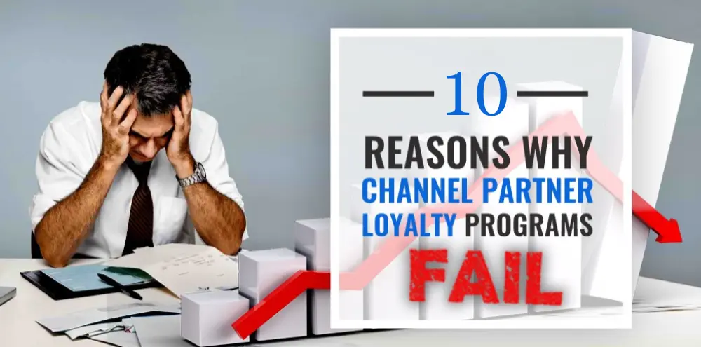 Reasons for Channel Loyalty Programs Fail