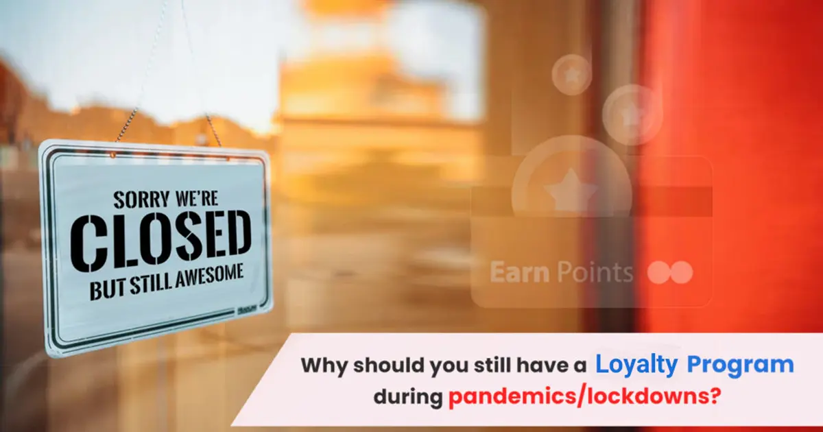 Loyalty Program during pandemics