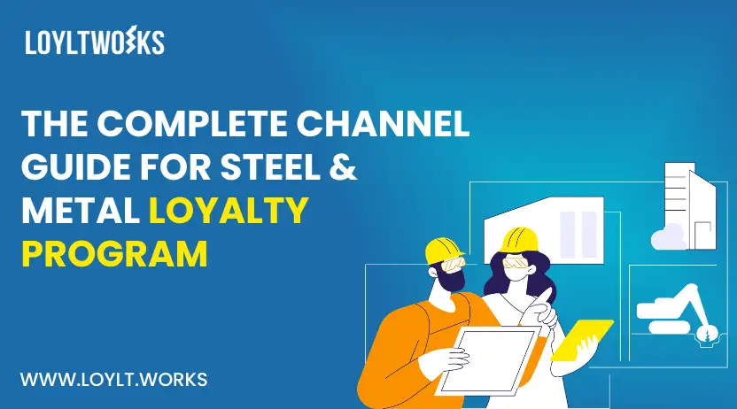  Learn how steel, metals and industrial brands use channel loyalty programs, QR tracking and rewards to boost dealer engagement.